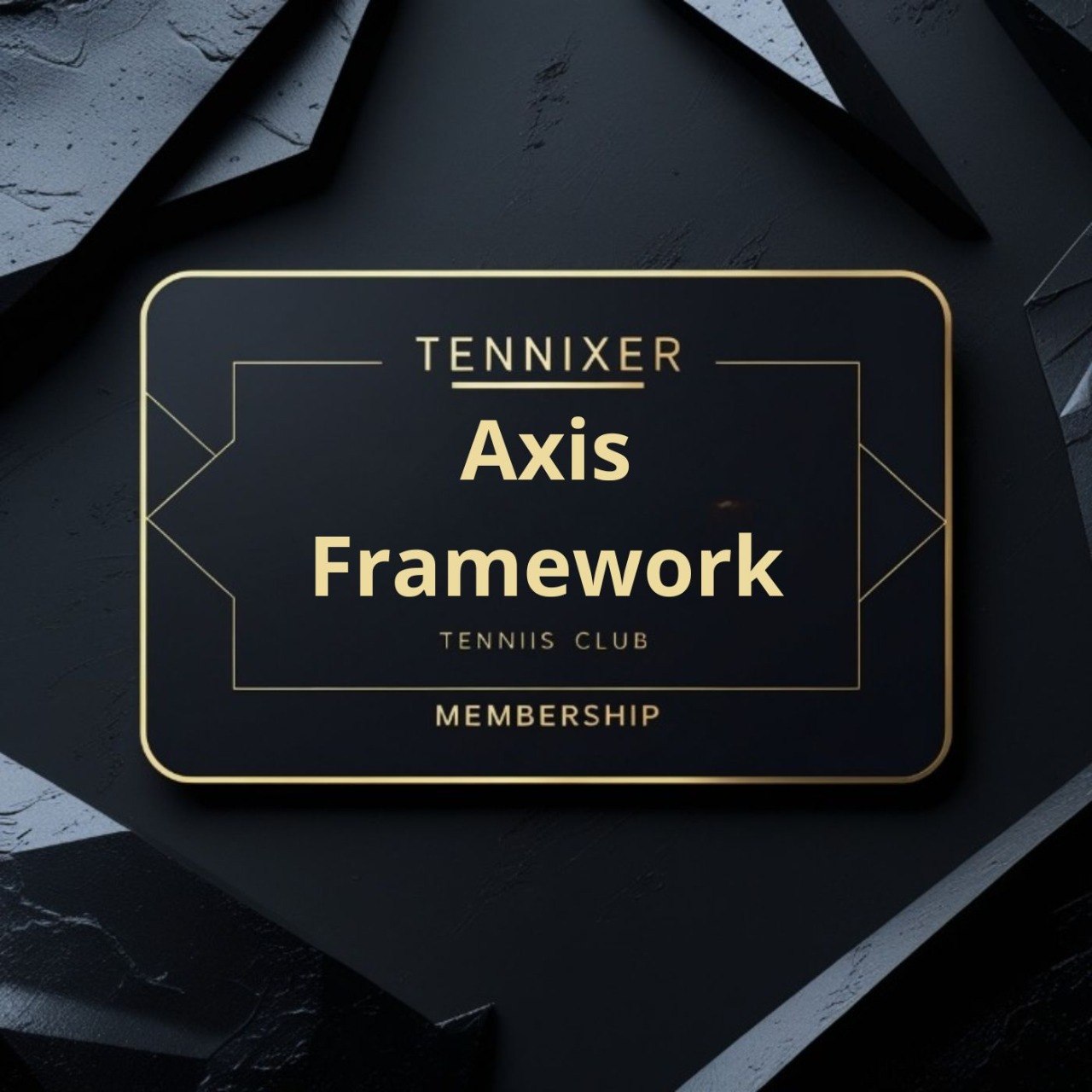 Tennixer Axis Framework membership card on a dark textured background